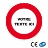 Panneau de circulation personnalisable pour une interdiction (B19)